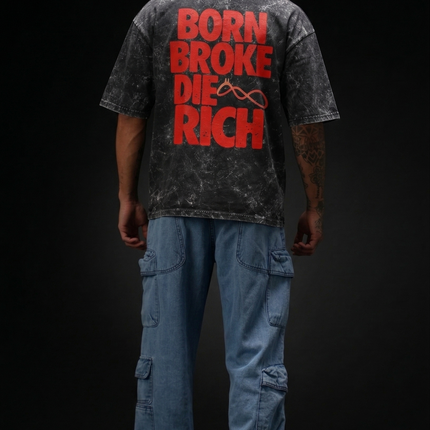 Born Broke Die Rich : Hustle Never Ends