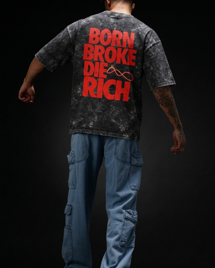 Born Broke Die Rich : Acid Washed Oversized T-Shirt