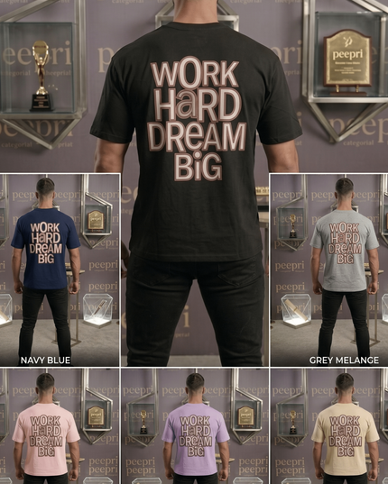 Work Hard Dream Big : Graphic Oversized T-Shirt – White | 100% Cotton | Relaxed Fit Unisex Tee - Peepri