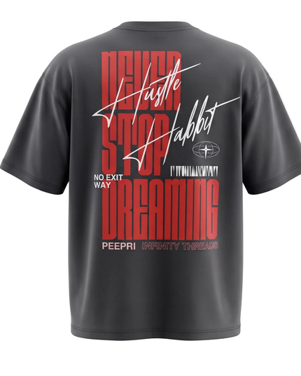 Never Stop Dreaming :  Printed Oversized T-Shirt