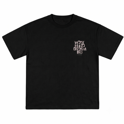Work Hard Dream Big : Printed Oversized T-Shirt