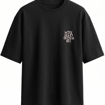 Work Hard Dream Big : Printed Oversized T-Shirt - Peepri