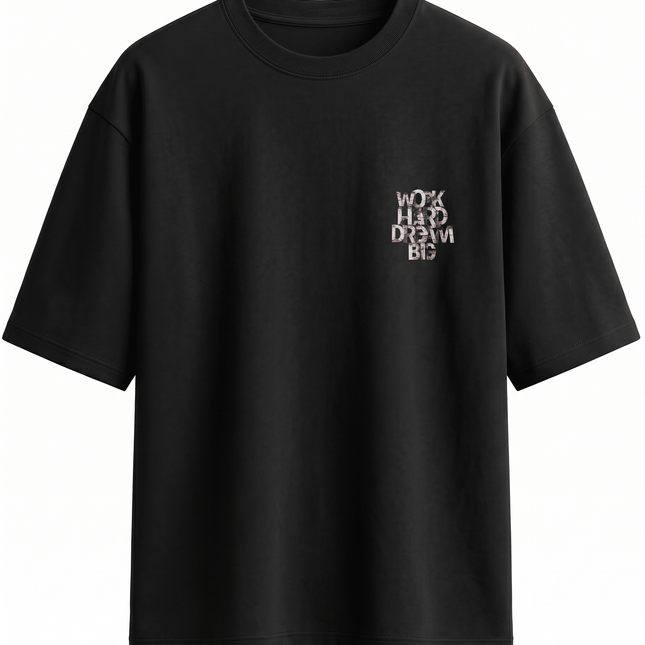 Work Hard Dream Big : Printed Oversized T-Shirt - Peepri